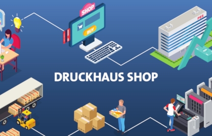 Druckhaus Shop – Neue Geschäftsfelder „Trau dich kreativ zu sein!“